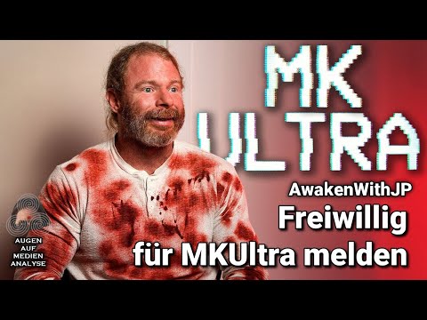 Wenn man sich freiwillig für MK Ultra meldet (Was könnte schon schiefgehen?) (AwakenWithJP -Deutsch)