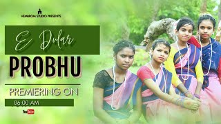 E Dular Probhu  New Santhali Christian Video Song 