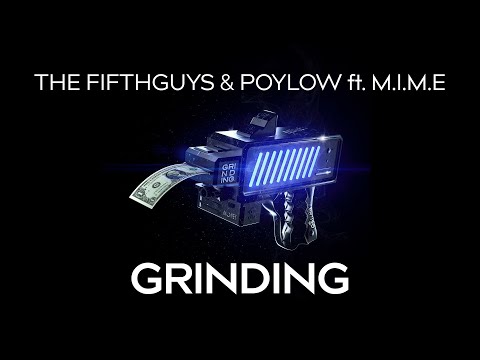 The FifthGuys & Poylow - Grinding (ft. M.I.M.E)