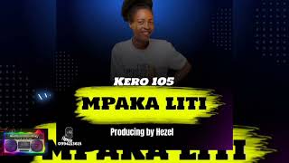 Download lagu Mpaka liti song by KERO (105)Prod by Hezel rec(official music mp3). MP4 mp3 Download lagu Mpaka liti song by KERO (105)Prod by Hezel rec(official music mp3). MP4 mp3