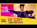The Script - 'Superheroes' (live in the Qube)