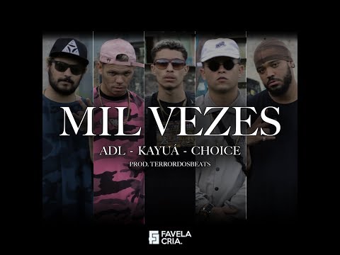 Mil Vezes - ADL | Kayuá | Choice (Prod. Terrordosbeats)
