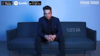 Frank Diago - Fuiste Mía (Audio Oficial)