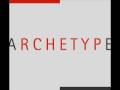 Archetype - When we were kids