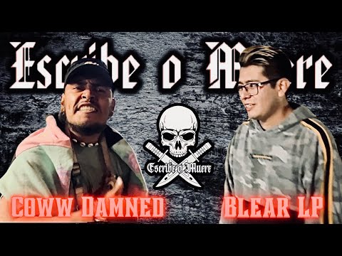 Escribe o Muere - Coww Damned vs Blear LP (Vídeo Oficial 2023)