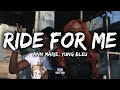 Ann Marie - Ride For Me ft. Yung Bleu (Lyrics / Lyric Video)