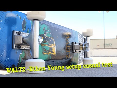 WALTZ Ethan Young freestyle skateboard setup test - a casual session