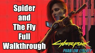 Cyberpunk 2077 Phantom Liberty - Spider and The Fly Mission Full Walkthrough