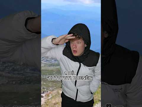 ✅️1. díl nové série "KDYBYBYL ZDENĚK" -TURISTA🧗 😁 #shorts #vapko #vtipy #kdybybyl #Zdenek
