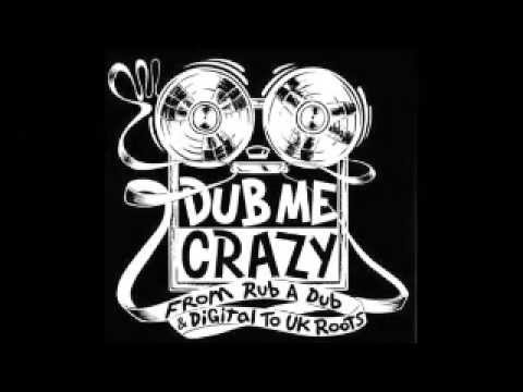 Dub Me Crazy Radio Show 60 by Legal Shot - 04 JUN 2013
