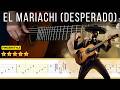 La Canción Del Mariachi Desperado Antonio Banderas Movie Fingerstyle Guitar Tutorial TABS