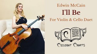 Edwin McCain: &quot;I&#39;ll Be&quot; Epic Violin/Cello Cover! (Sheet Music)