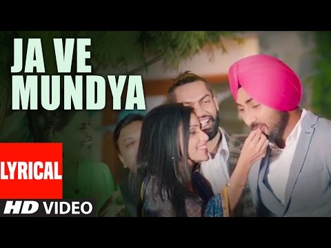 Ja Ve Mundya (Lyrical) — watch video