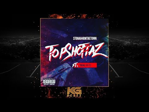 Stonah4rmTheTown ft. Young Hated - Top Shxttaz [New 2019]