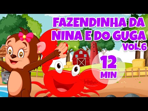Fazendinha da Nina e Guga Vol. 6 - Giramille 12 min | Desenho Animado Musical