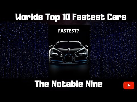 Worlds Top 9 Fastest Cars | Most Extreme | The Notable Nine