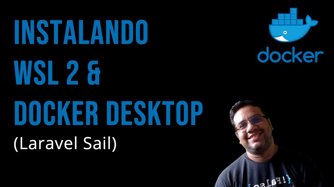 Instalando WSL 2 & Docker Desktop no Windows #docker #laravelSail