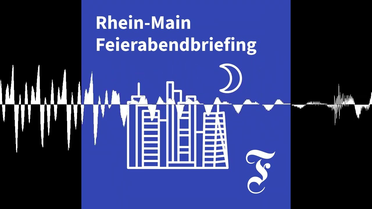 F.A.Z. Rhein-Main Feierabendbriefing vom 17.08.2026 - F.A.Z. Rhein-Main Feierabendbriefing