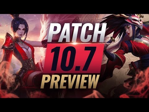 NEW PATCH PREVIEW: Upcoming Changes List for Patch 10.7 - League of Legends Season 10