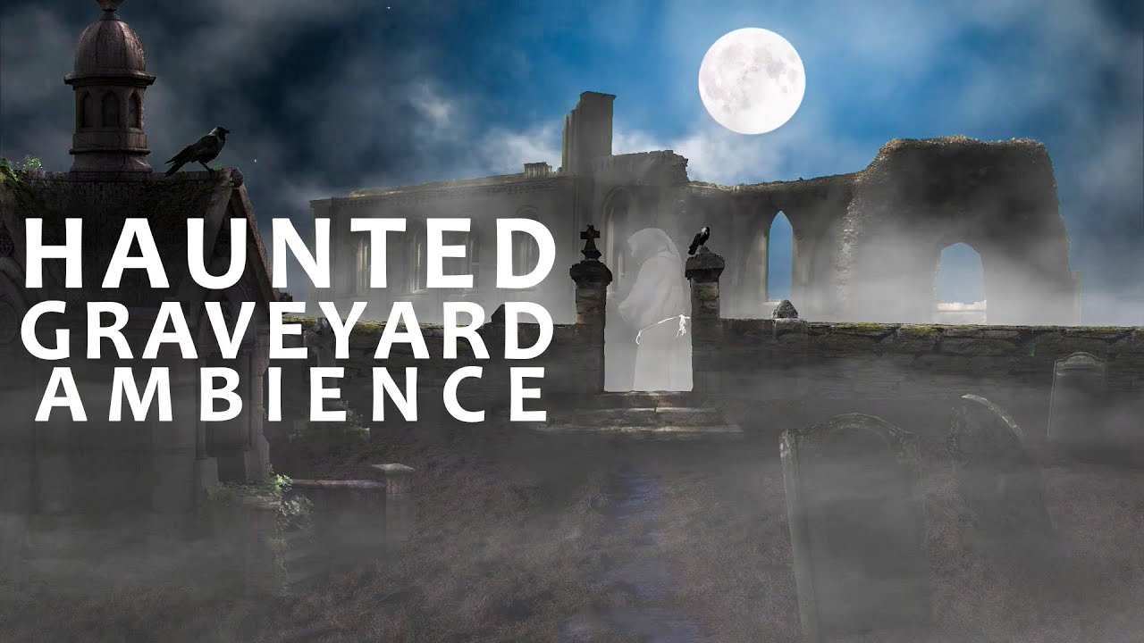 Haunted Graveyard - 3 Hours - Spooky Ambience - Halloween Ambience / ASMR