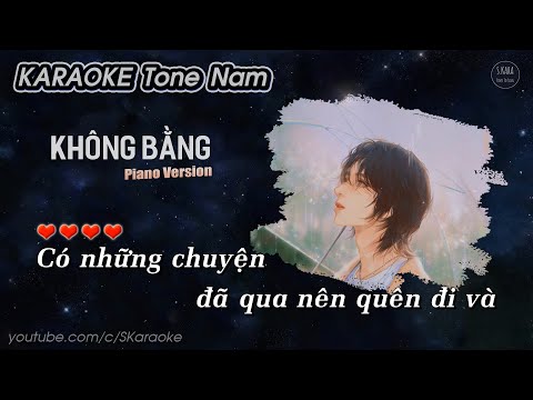 KHÔNG BẰNG【Karaoke Tone Nam】- Tần Hải Thanh × Huy Vạc Cover | Lời Việt Nam | Piano Ver. | S. Kara ♪