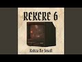 Kabza de small-Rekere 6 (Official Audio) | AMAPIANO