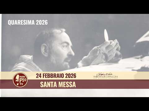 Santa Messa 24 febbraio 2026 fr Nicola Monopoli