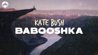 Kate Bush - Babooshka | Lyrics