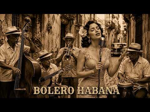 Bolero de Medianoche – Noches que Recuerda La Habana | Old Cuban Love Songs