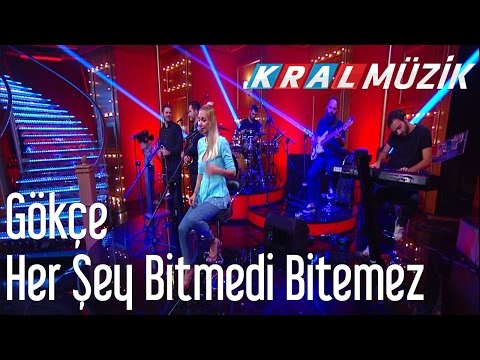 Gökçe - Her Şey Bitmedi Bitemez (Kral Pop Akustik)