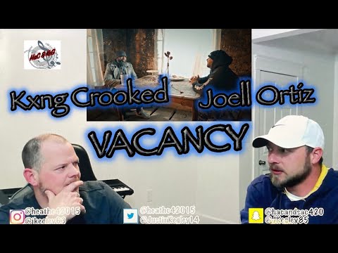 SLAUGHTERHOUSE OVER!?! KXNG CROOKED & JOELL ORTIZ FEAT. BLAKK SOUL - VACANCY | REACTION!!!!
