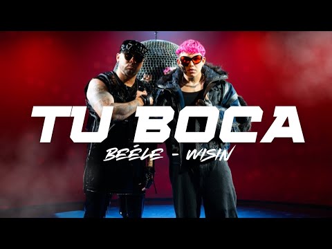 Beéle, Wisin - Tu Boca (Video  Lyrics)