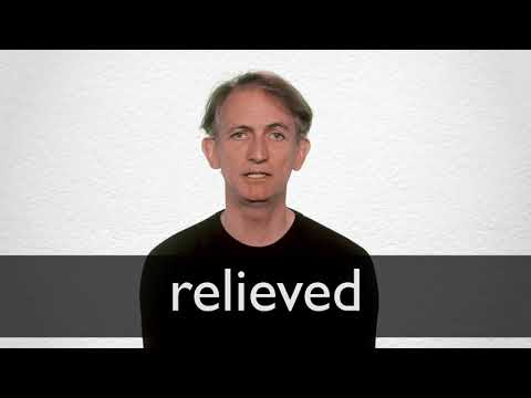 How to pronounce RELIEVED in British English