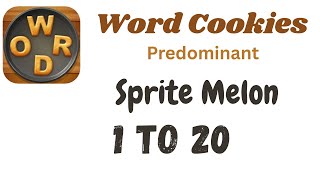 Word Cookies Sprite Melon Answers [1 to 20 Levels] | Under Predominant Category
