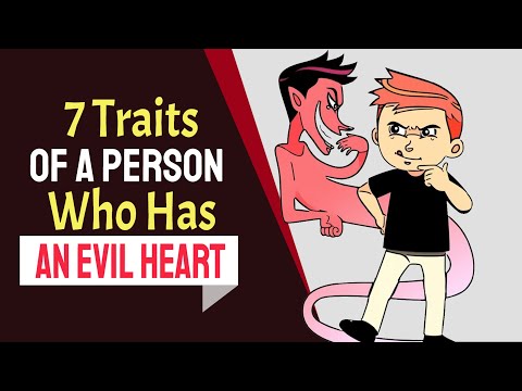A Person Who Has An Evil Heart Often Exhibits These 7 Personality Traits