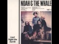 Noah And The Whale-Old Joy