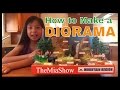 How To Make A Diorama Awesome Tips