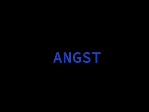 Angst (Clip)
