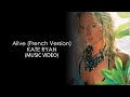 Kate Ryan - Alive (French Version) HD
