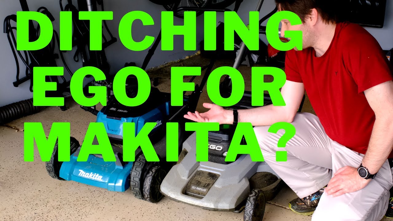 Why I'm Ditching Ego Mower for Makita - My Honest Review