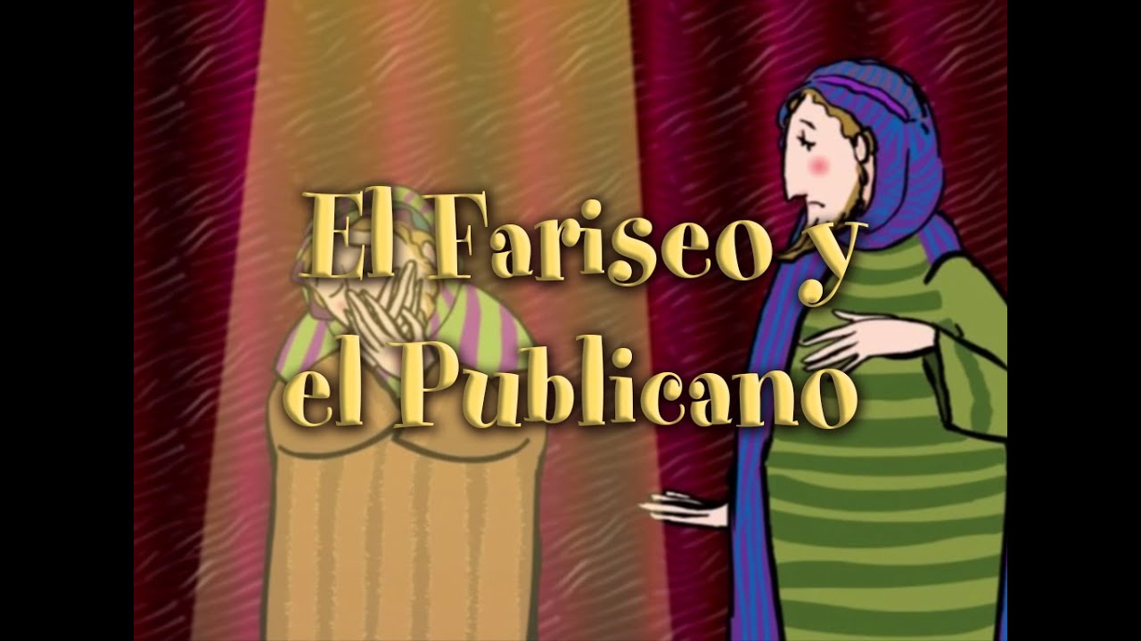 Parábola de El Fariseo y el Publicano - Valivan
