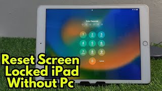 How To Reset Screen Locked iPad iF Forgot Passcode! Hard Reset All Models iPad! Unlock iPad Passcode