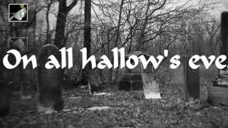 On All Hallows Eve with lyrics