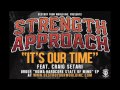 Strength Approach "It's our time" feat. Craig ...