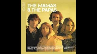 The Mamas &amp; Papas - Glad To Be Unhappy