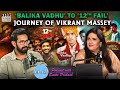 EP-122 Vikrant Massey on '12th Fail' Success, Nepotism in Cinema, Method Acting & 'Mirzapur' Series