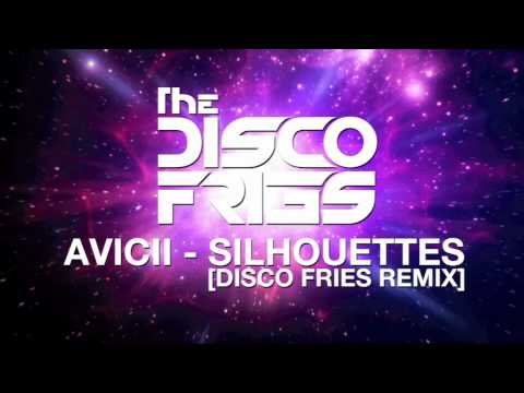 Avicii - Silhouettes [Disco Fries Remix]