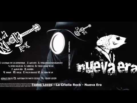 14 - Todos Locos - La Criolla Rock - Nueva Era