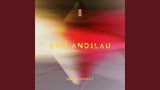 Download lagu Aku Andilau mp3