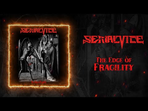 Serial Vice - The Edge of Fragility [Lyric Video]